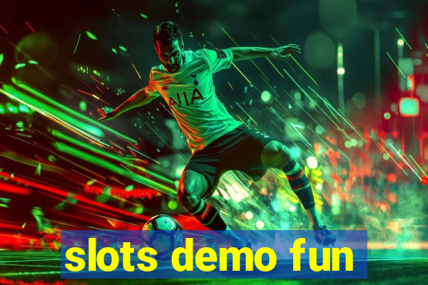 slots demo fun